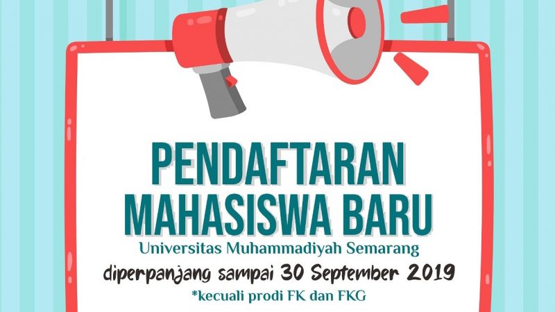 Pendaftaran Mahasiswa Baru Unimus sampai tanggal 30 September 2019