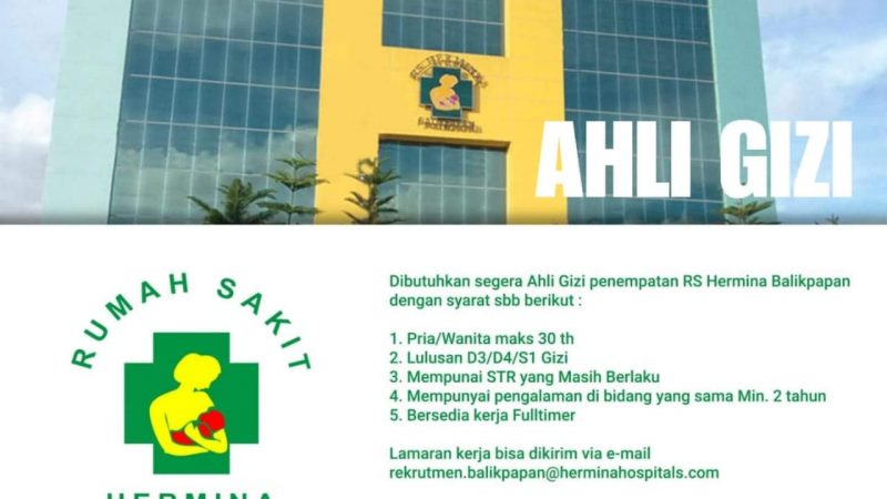 Lowongan Pekerjaan Ahli Gizi di RS Hermina Balikpapan