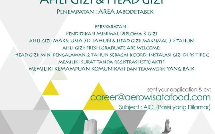 Informasi Lowongan Pekerjaan Ahli Gizi dan Head Gizi di PT Aerofood Indonesia Area Jabodetabek