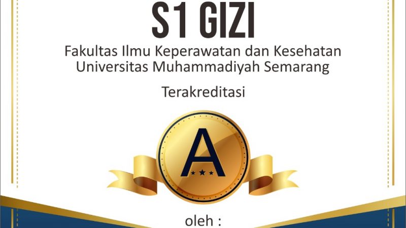 S1 GIZI UNIMUS TERAKREDITASI “A”